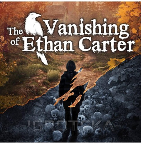 The Vanishing Of Ethan Carter