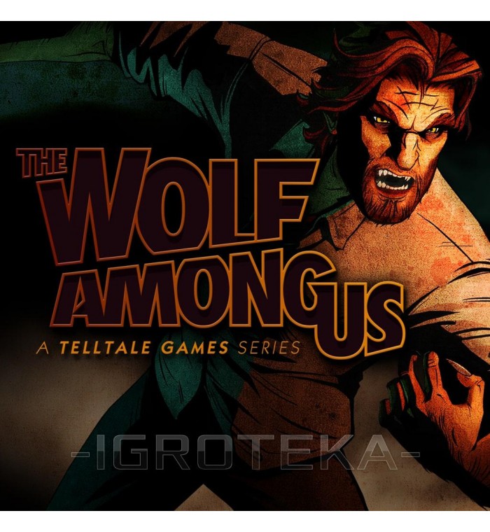 The Wolf Among Us