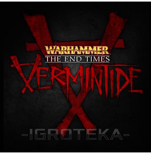 Warhammer: End Times - Vermintide