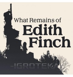 What Remains Of Edith Finch