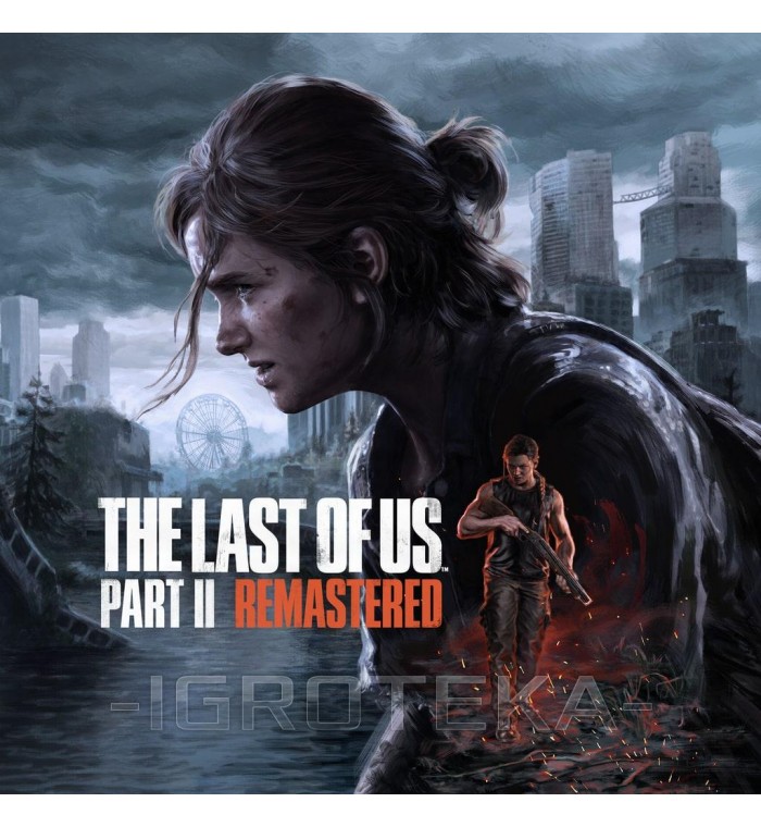 The Last Of Us Part Ii Remastered